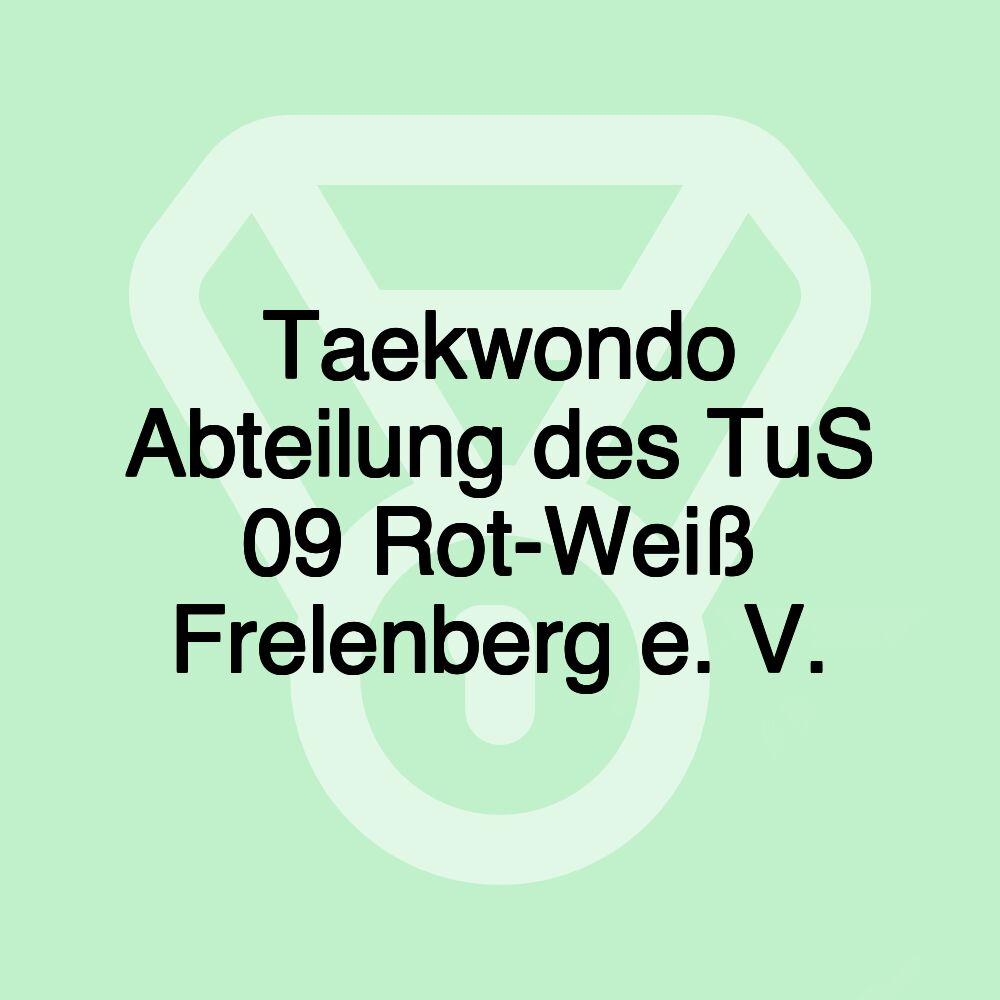 Taekwondo Abteilung des TuS 09 Rot-Weiß Frelenberg e. V.