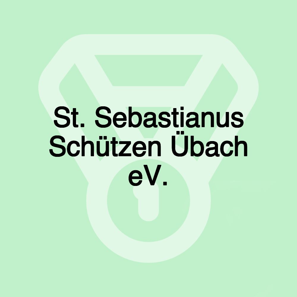 St. Sebastianus Schützen Übach eV.