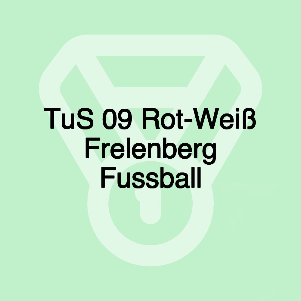 TuS 09 Rot-Weiß Frelenberg Fussball