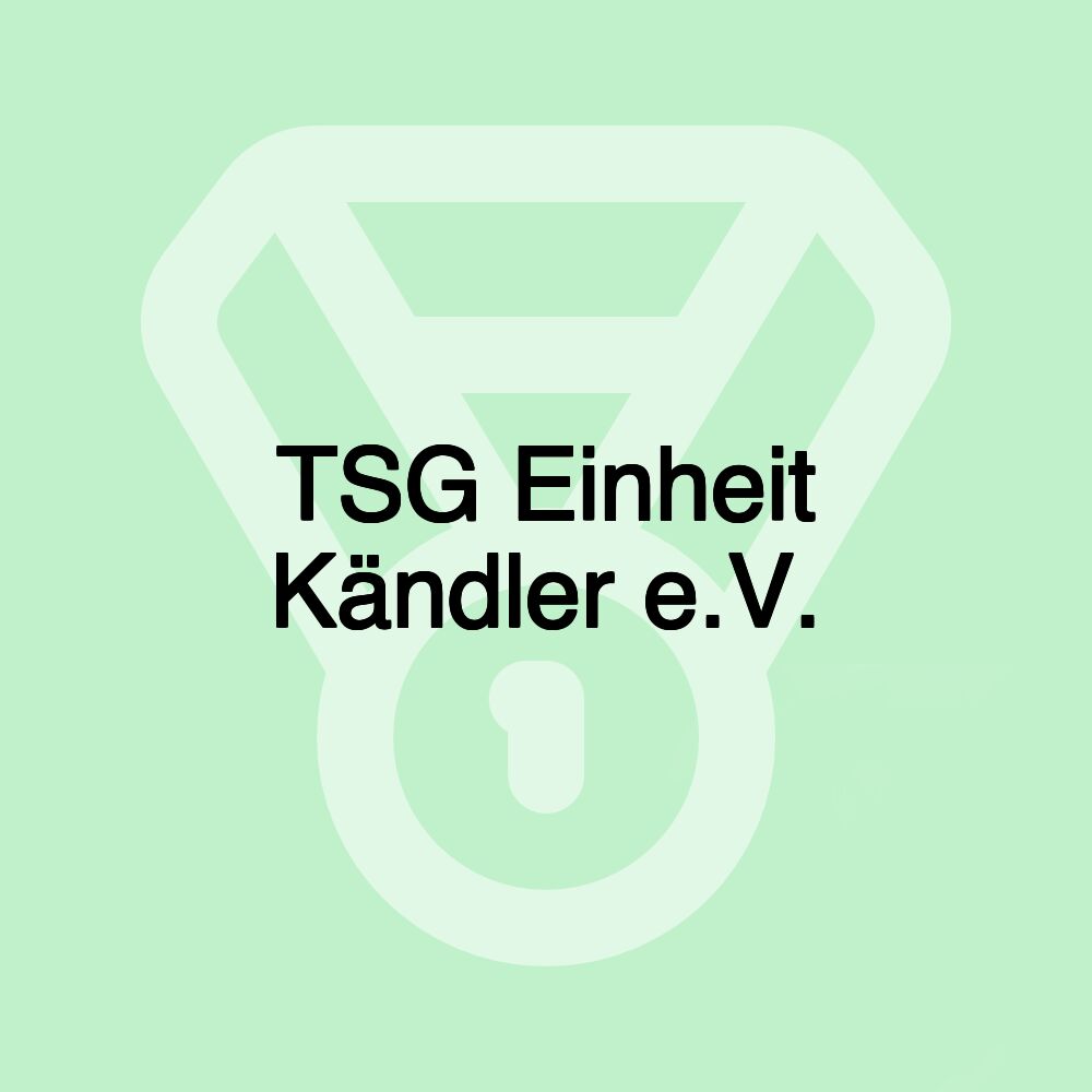 TSG Einheit Kändler e.V.