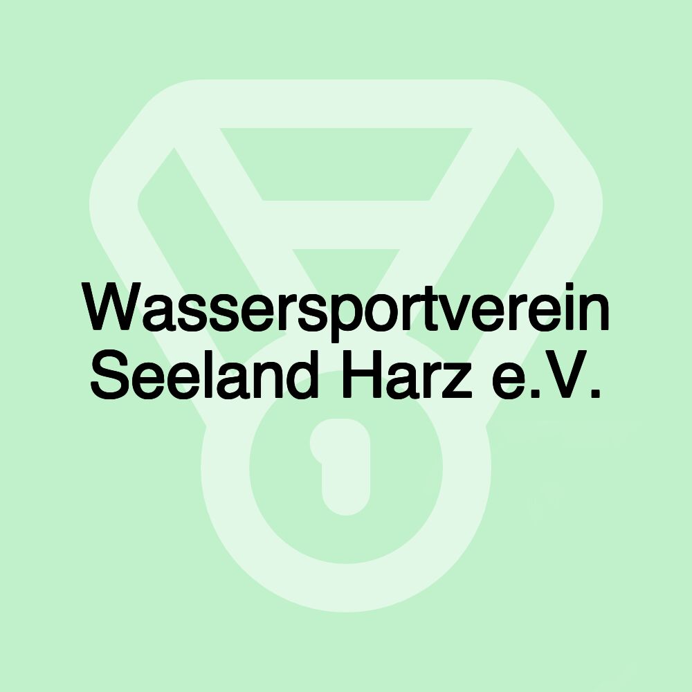 Wassersportverein Seeland Harz e.V.