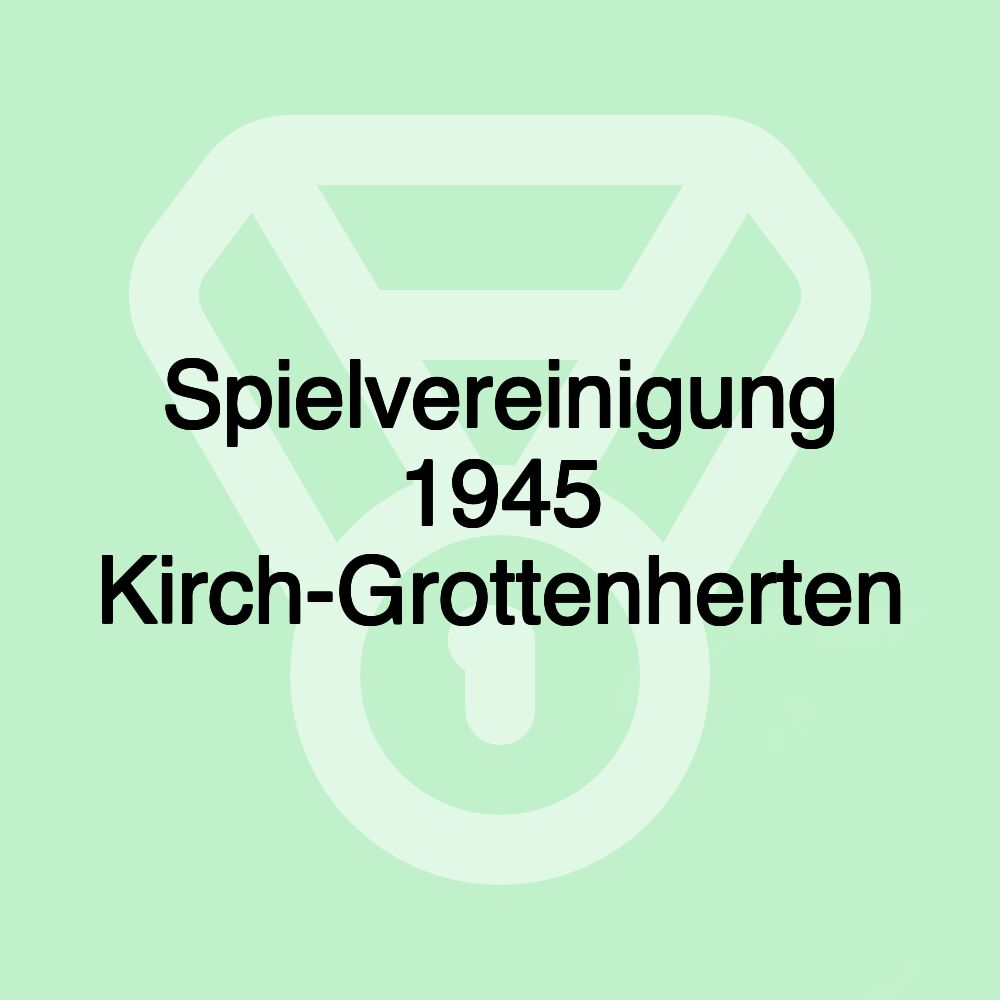 Spielvereinigung 1945 Kirch-Grottenherten