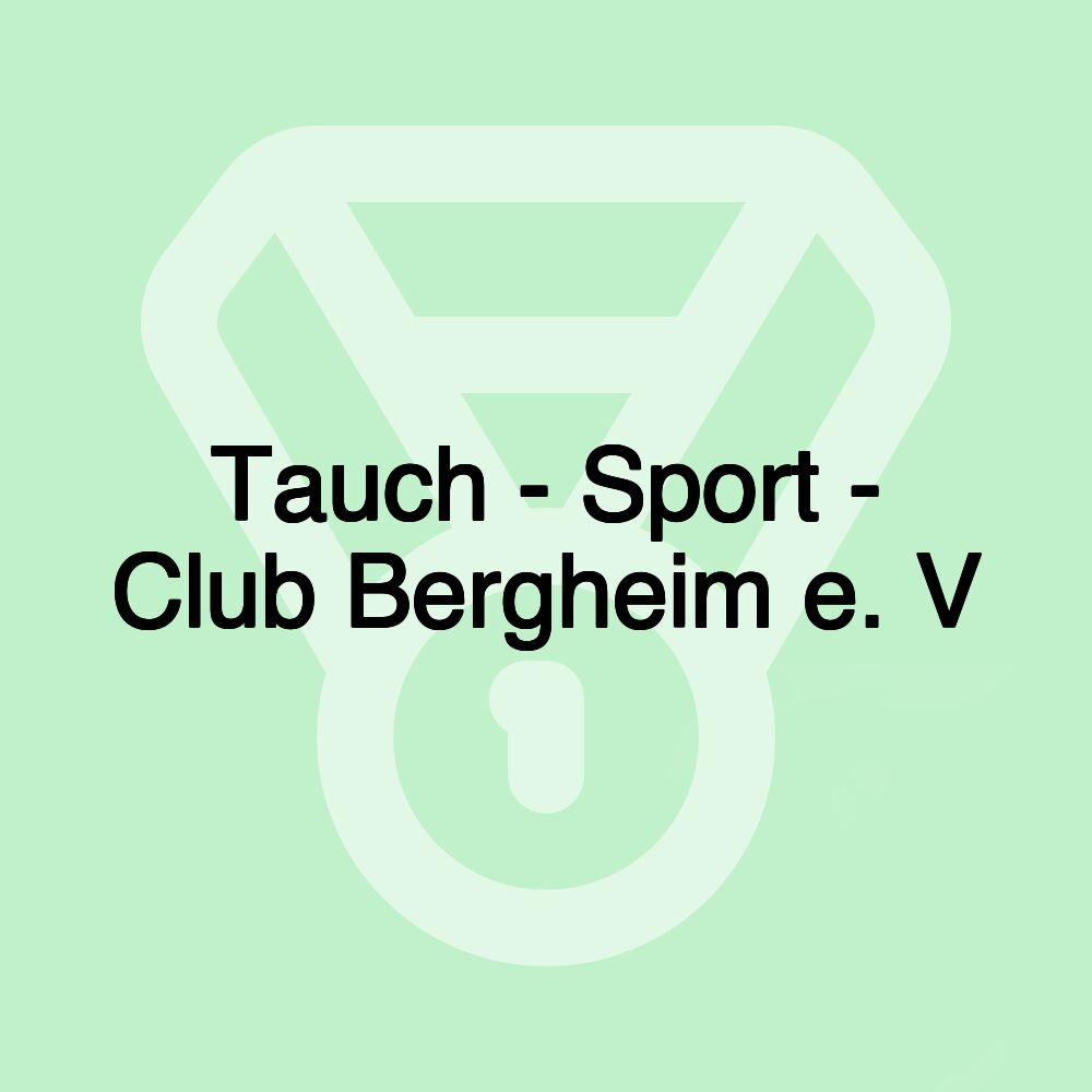 Tauch - Sport - Club Bergheim e. V