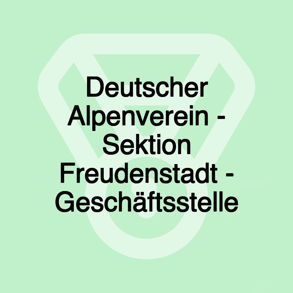 Deutscher Alpenverein - Sektion Freudenstadt - Geschäftsstelle