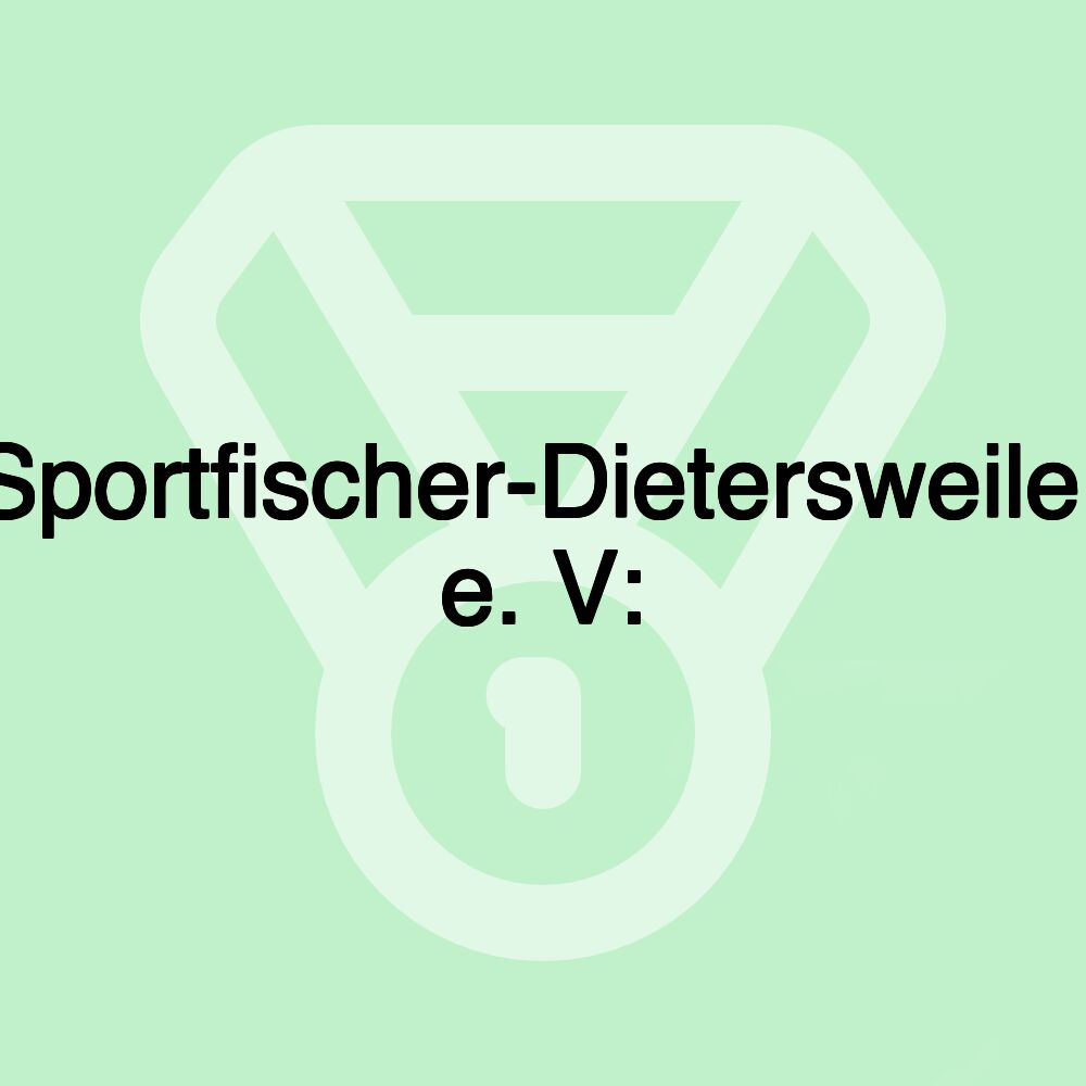 Sportfischer-Dietersweiler e. V: