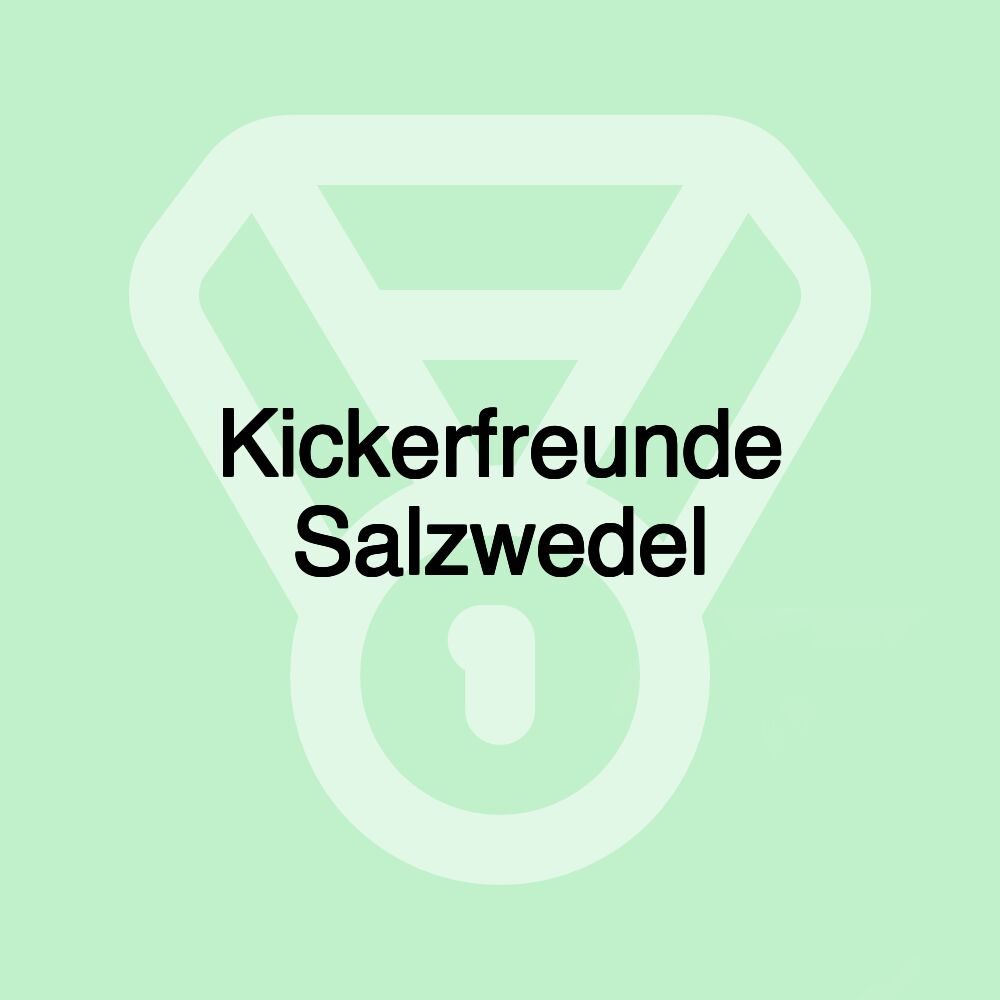 Kickerfreunde Salzwedel