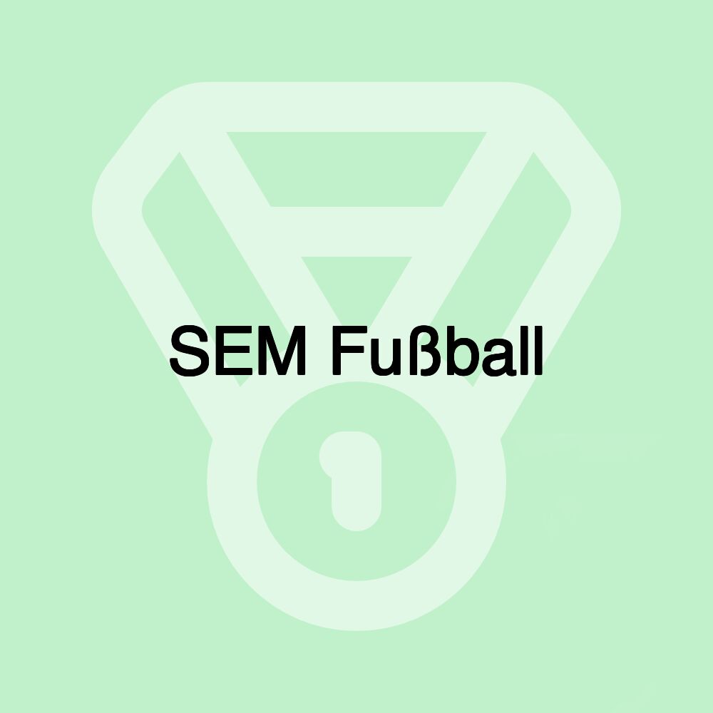 SEM Fußball