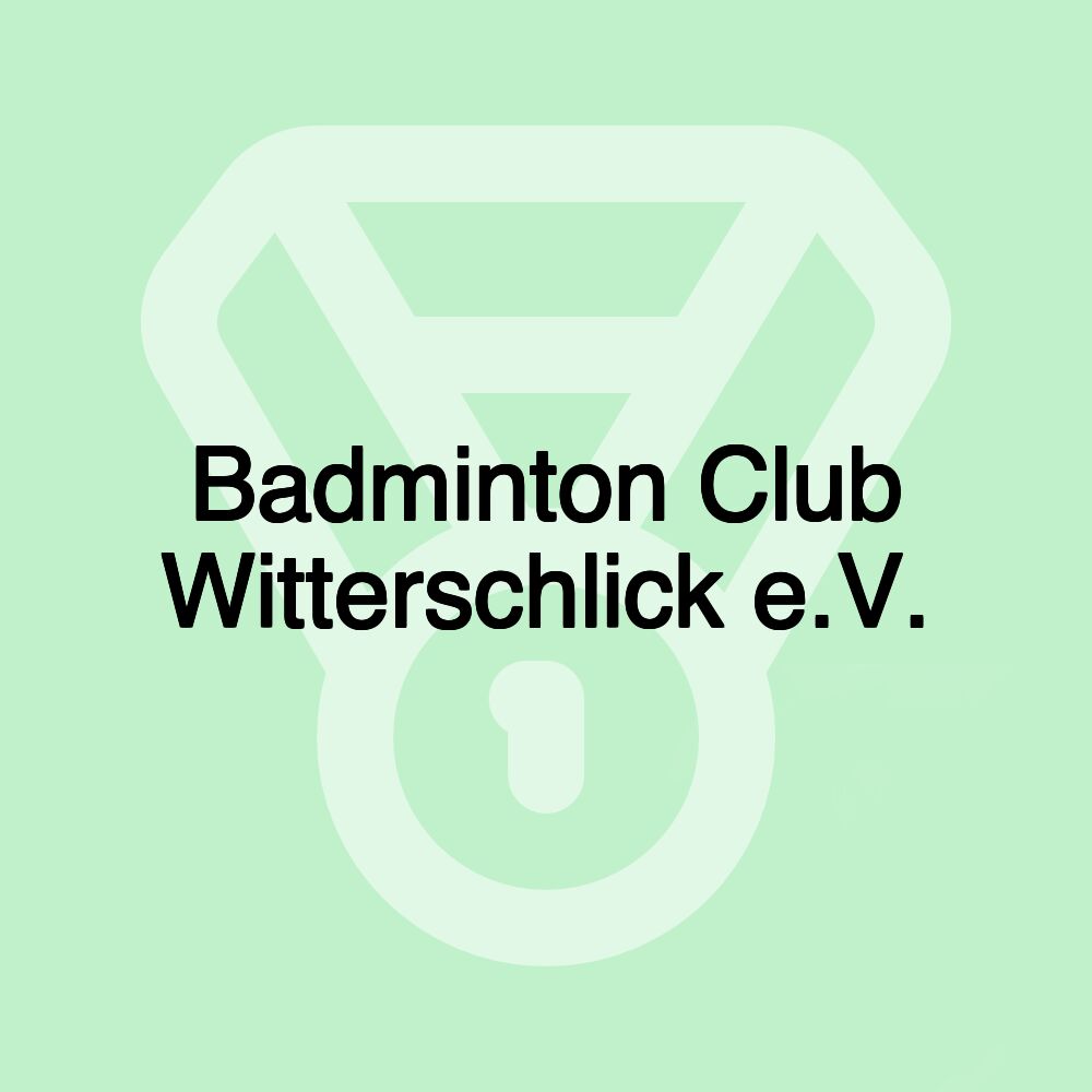 Badminton Club Witterschlick e.V.