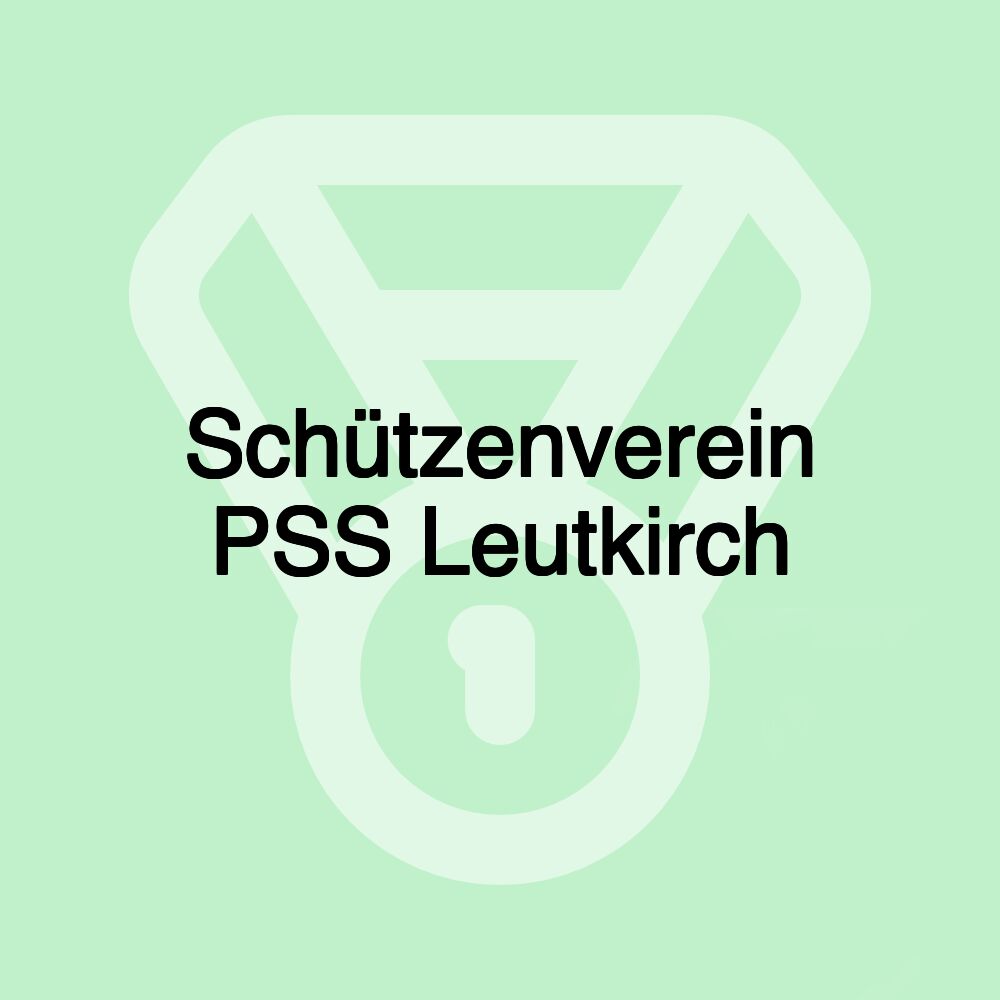 Schützenverein PSS Leutkirch