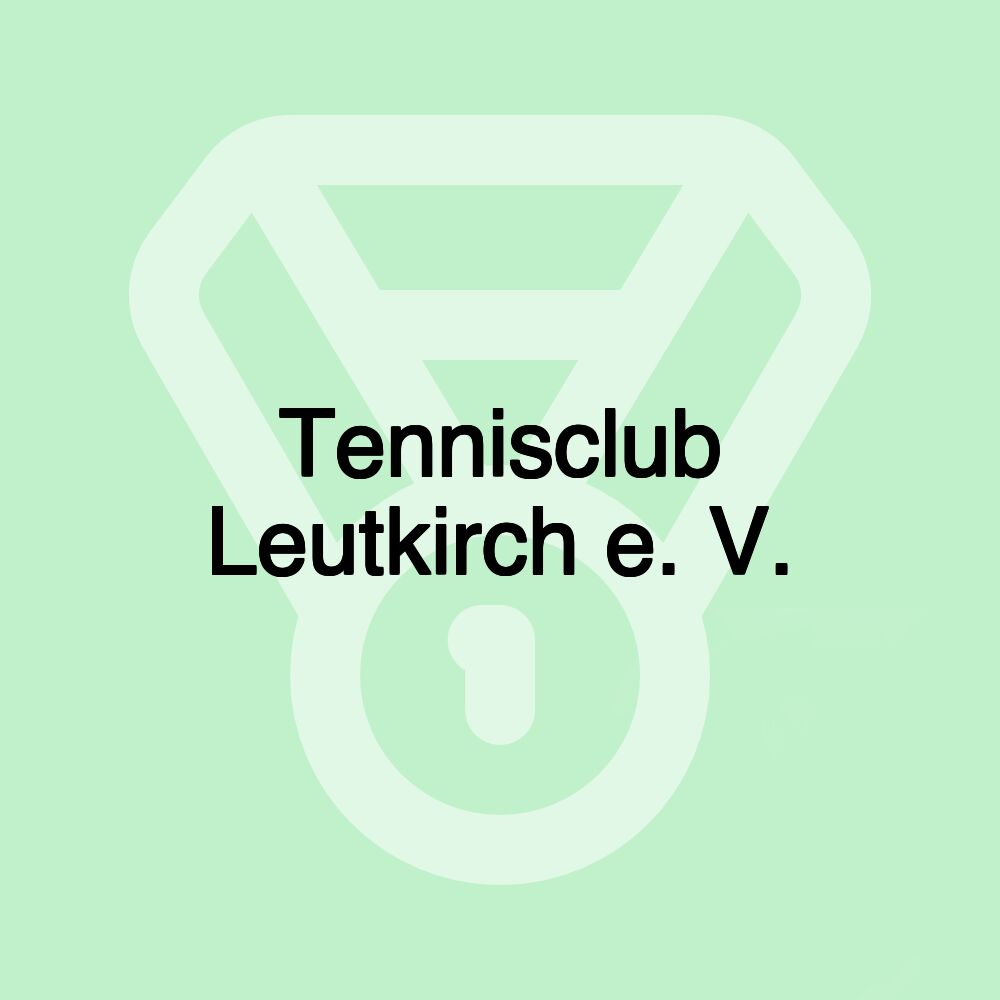 Tennisclub Leutkirch e. V.