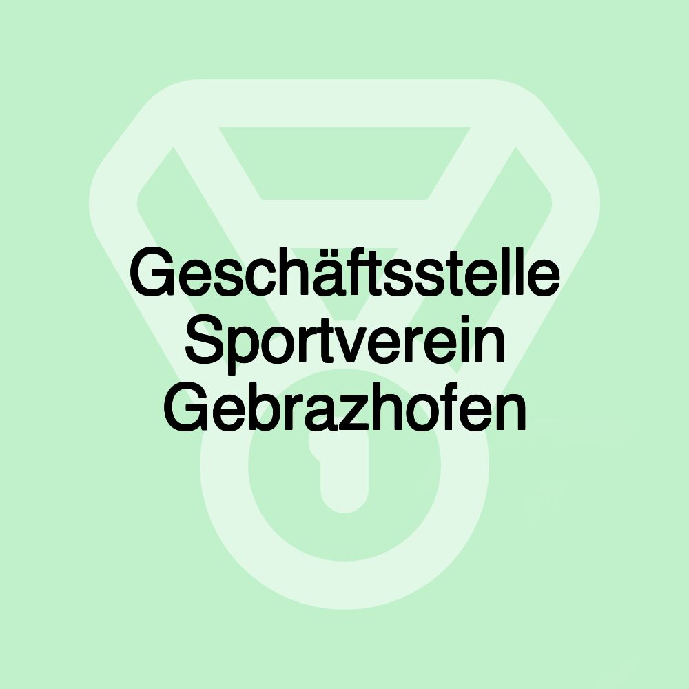 Geschäftsstelle Sportverein Gebrazhofen