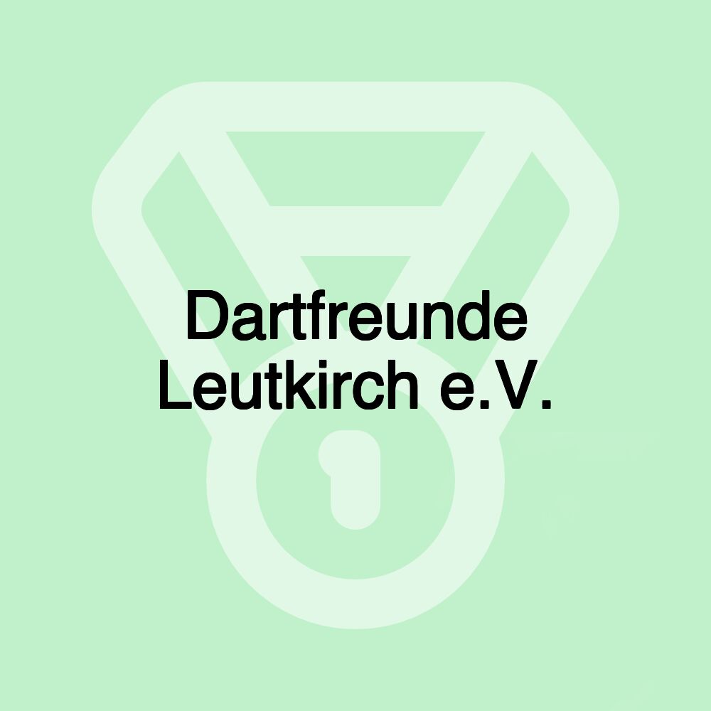 Dartfreunde Leutkirch e.V.