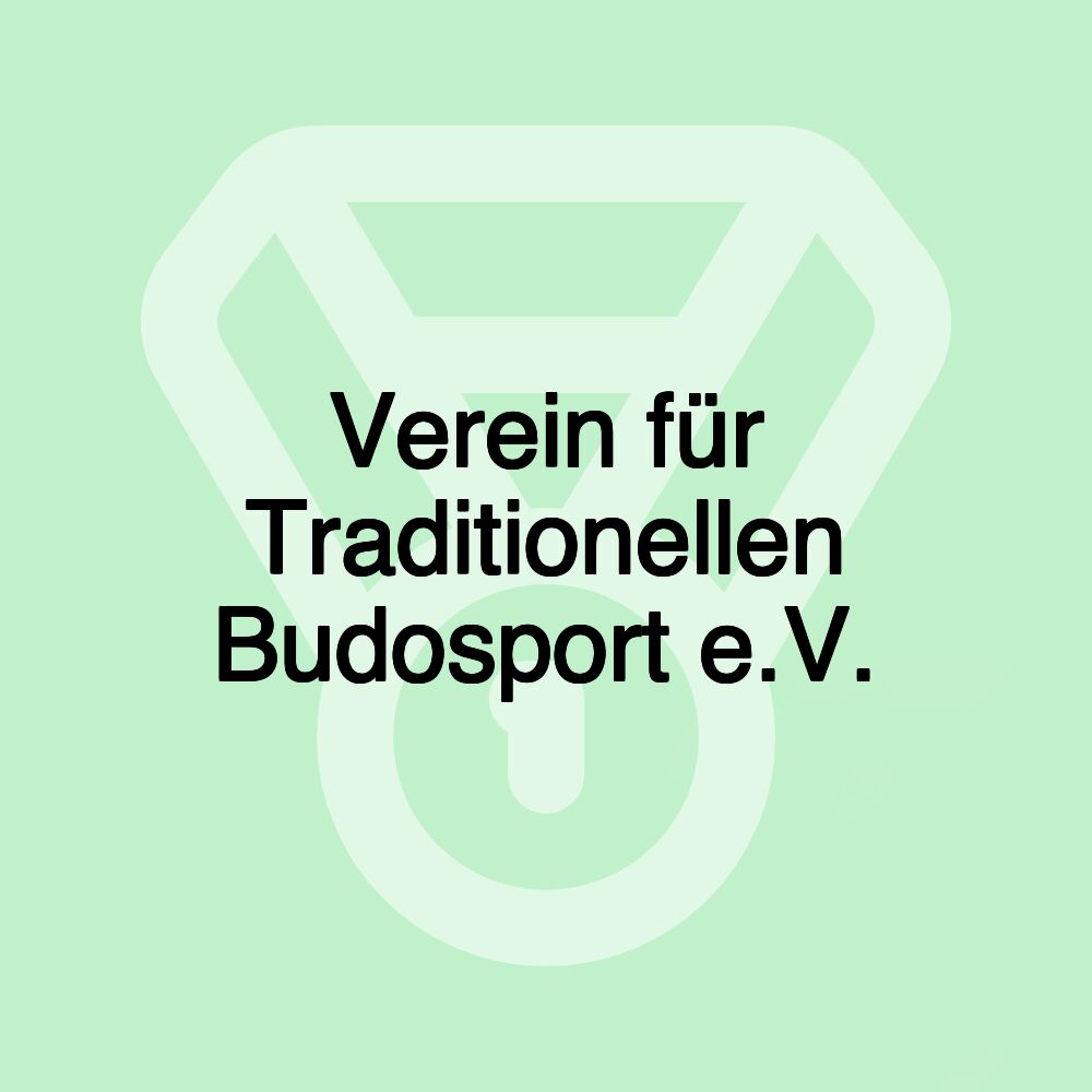 Verein für Traditionellen Budosport e.V.