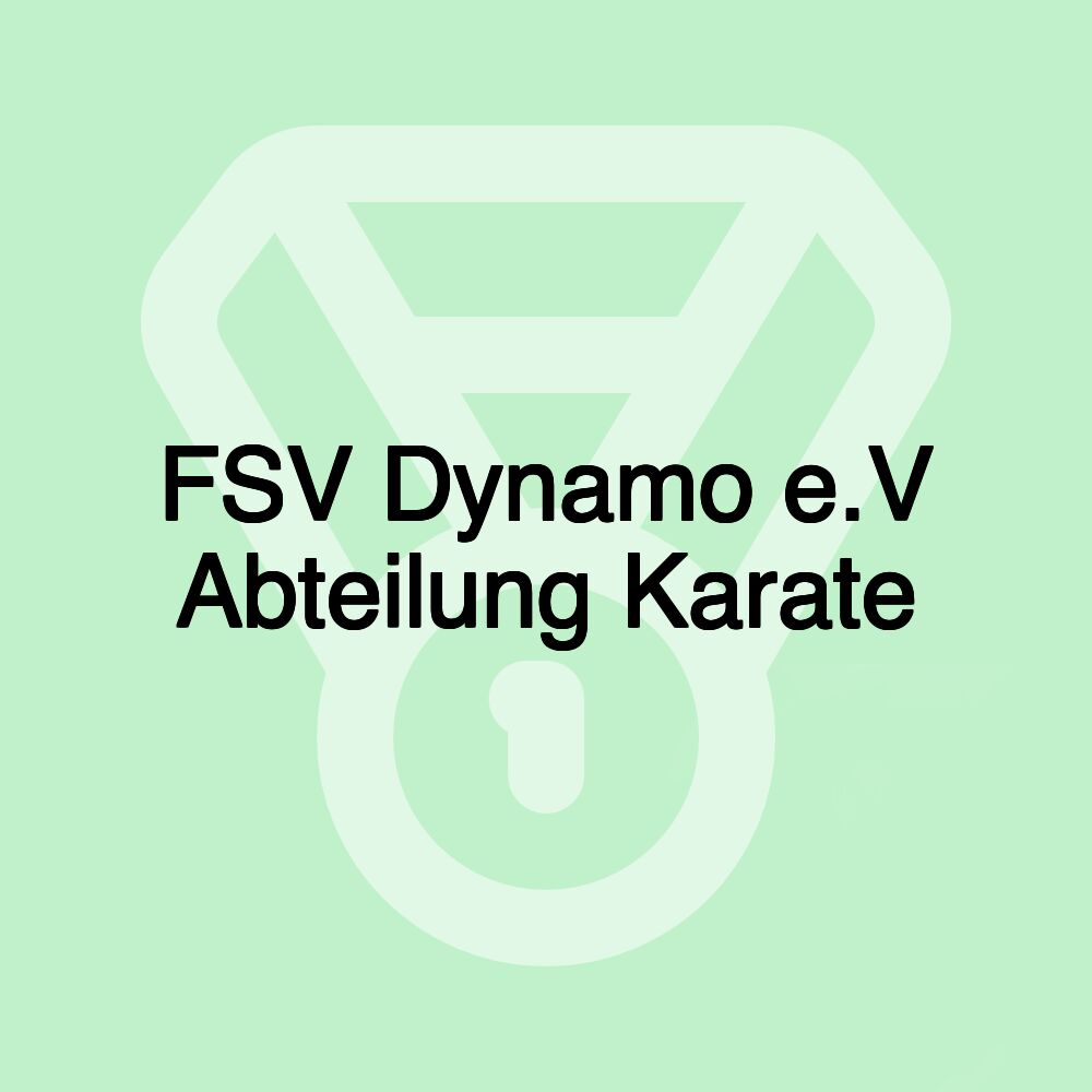 FSV Dynamo e.V Abteilung Karate