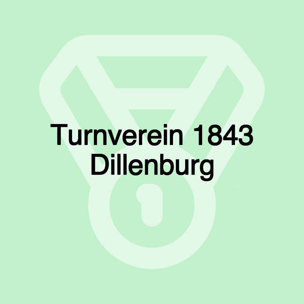 Turnverein 1843 Dillenburg