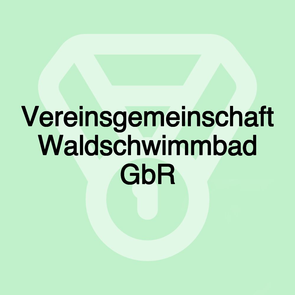 Vereinsgemeinschaft Waldschwimmbad GbR