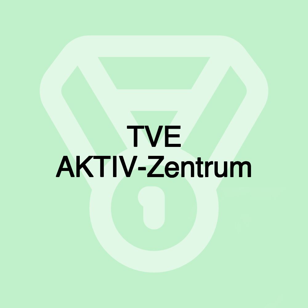 TVE AKTIV-Zentrum