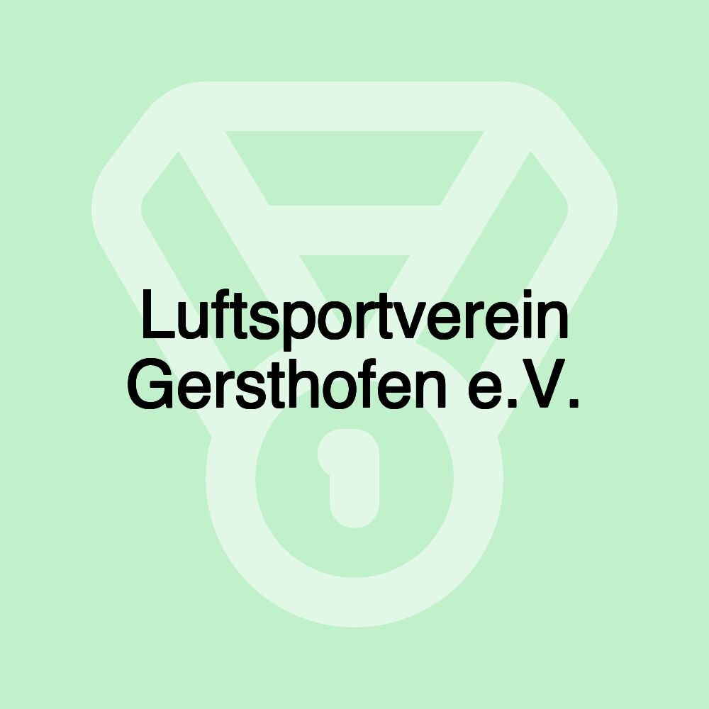 Luftsportverein Gersthofen e.V.