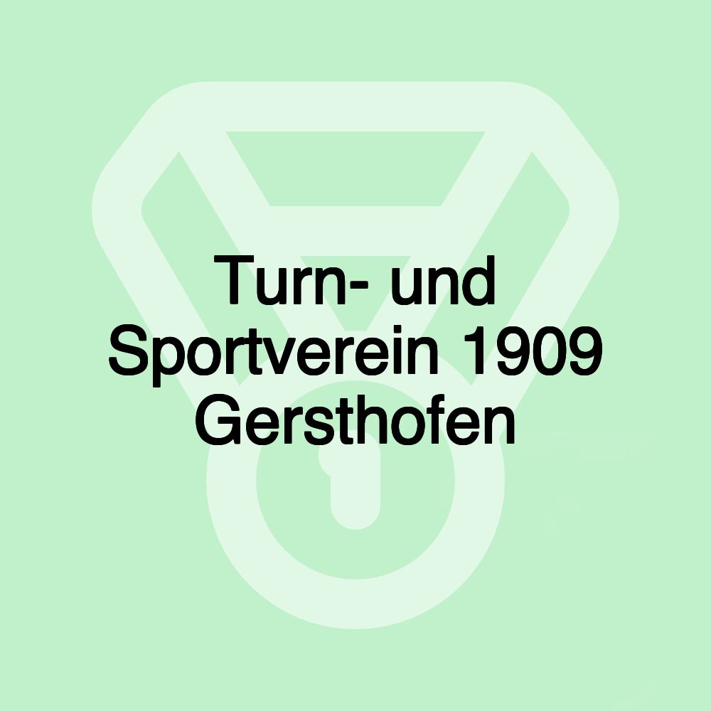 Turn- und Sportverein 1909 Gersthofen