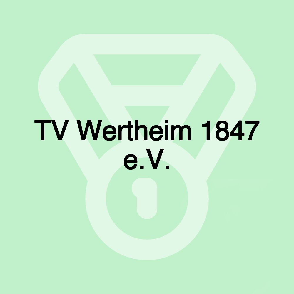 TV Wertheim 1847 e.V.