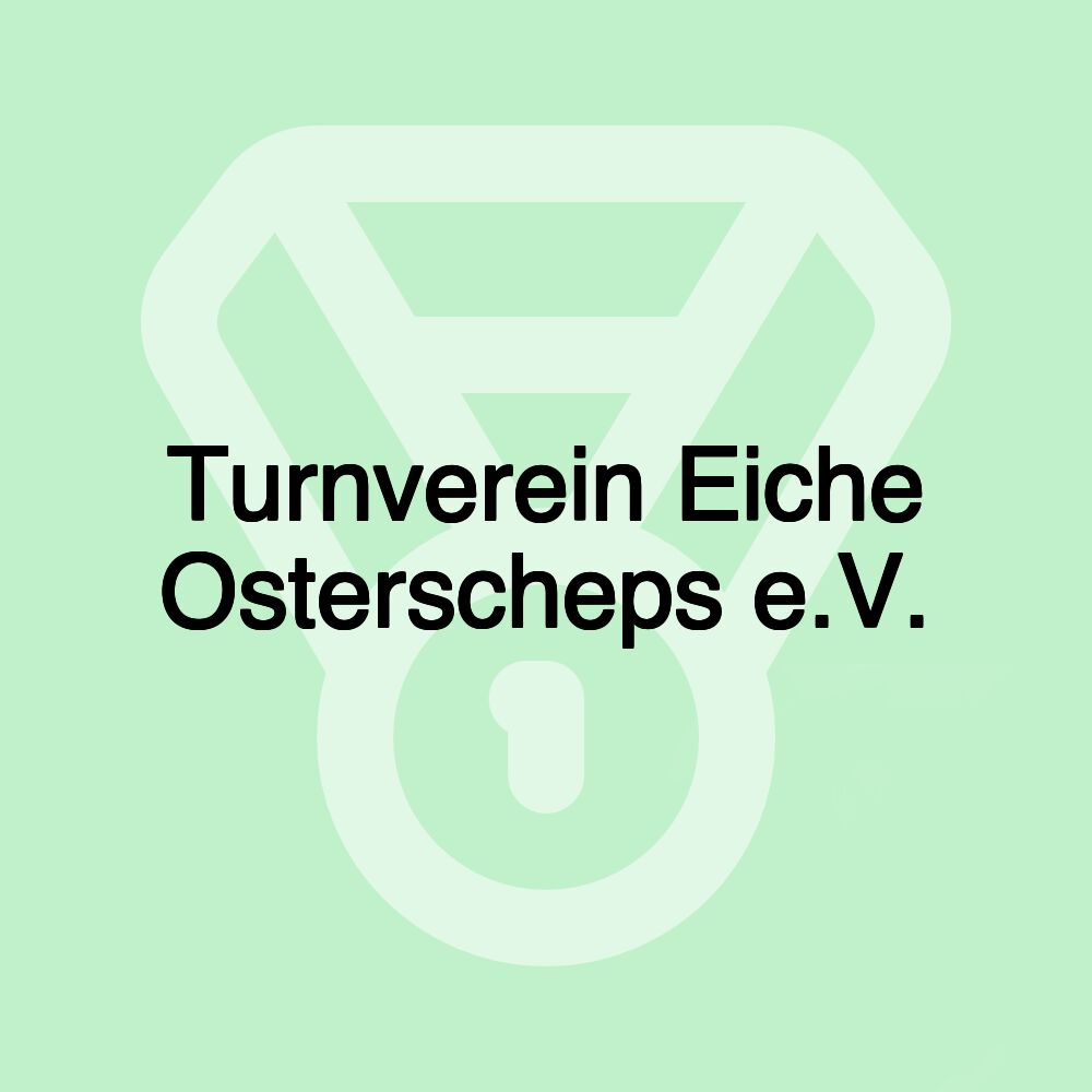 Turnverein Eiche Osterscheps e.V.