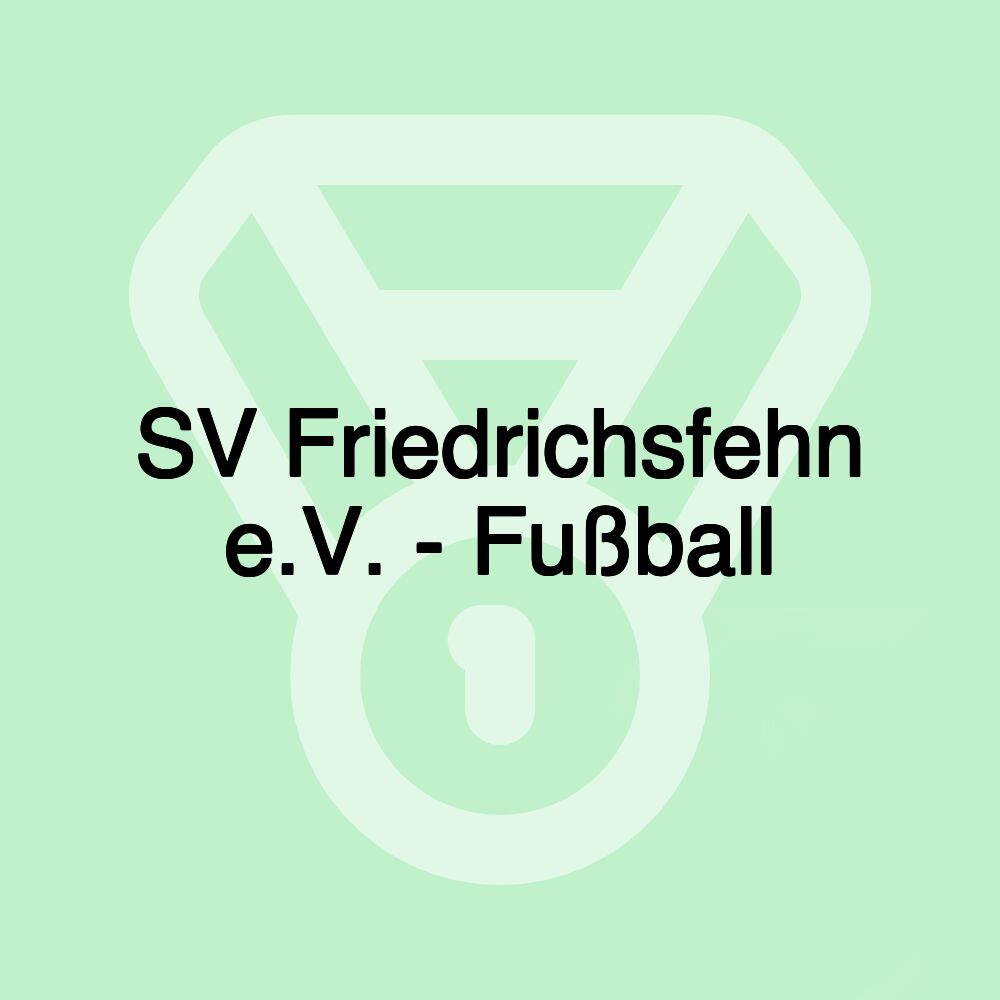 SV Friedrichsfehn e.V. - Fußball