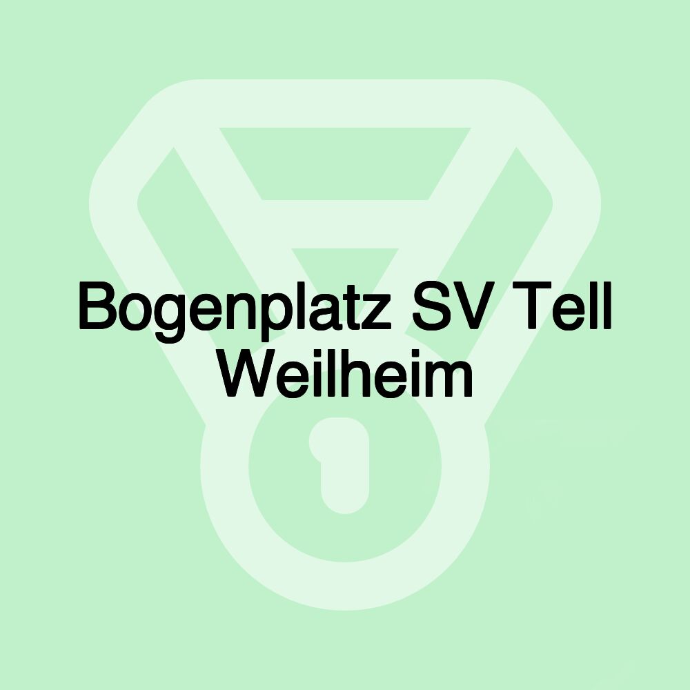 Bogenplatz SV Tell Weilheim