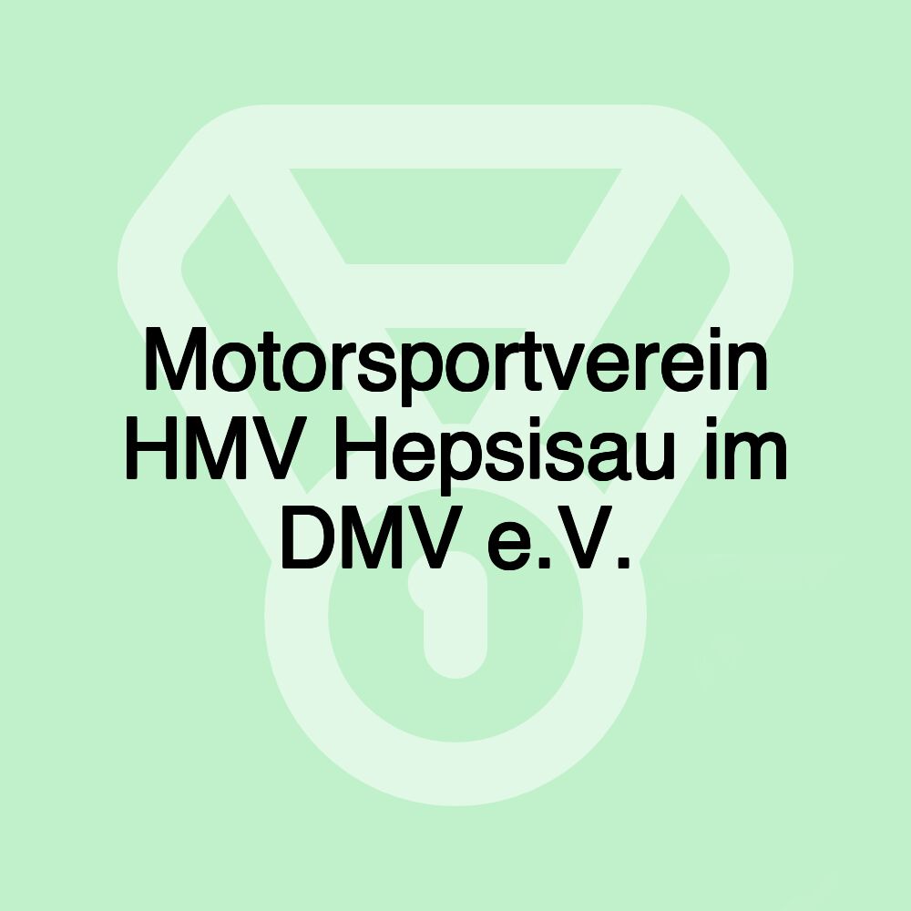 Motorsportverein HMV Hepsisau im DMV e.V.