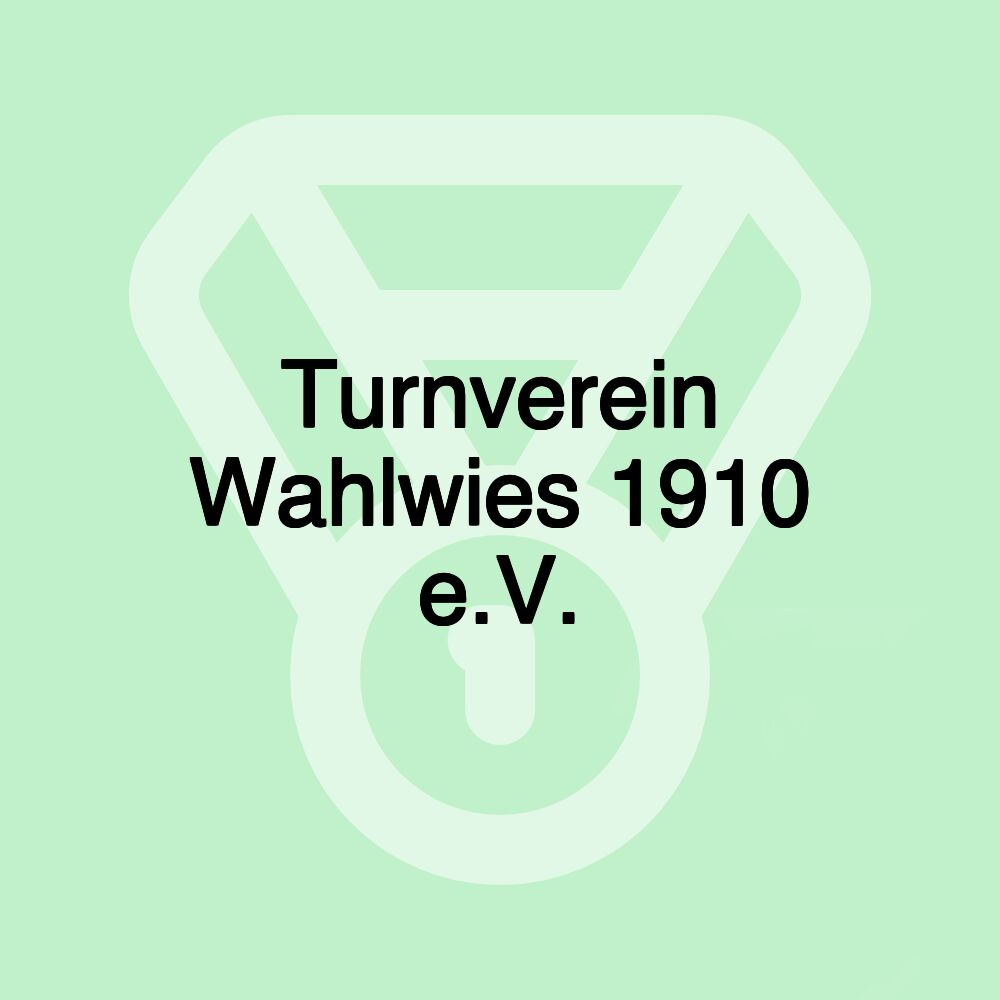 Turnverein Wahlwies 1910 e.V.