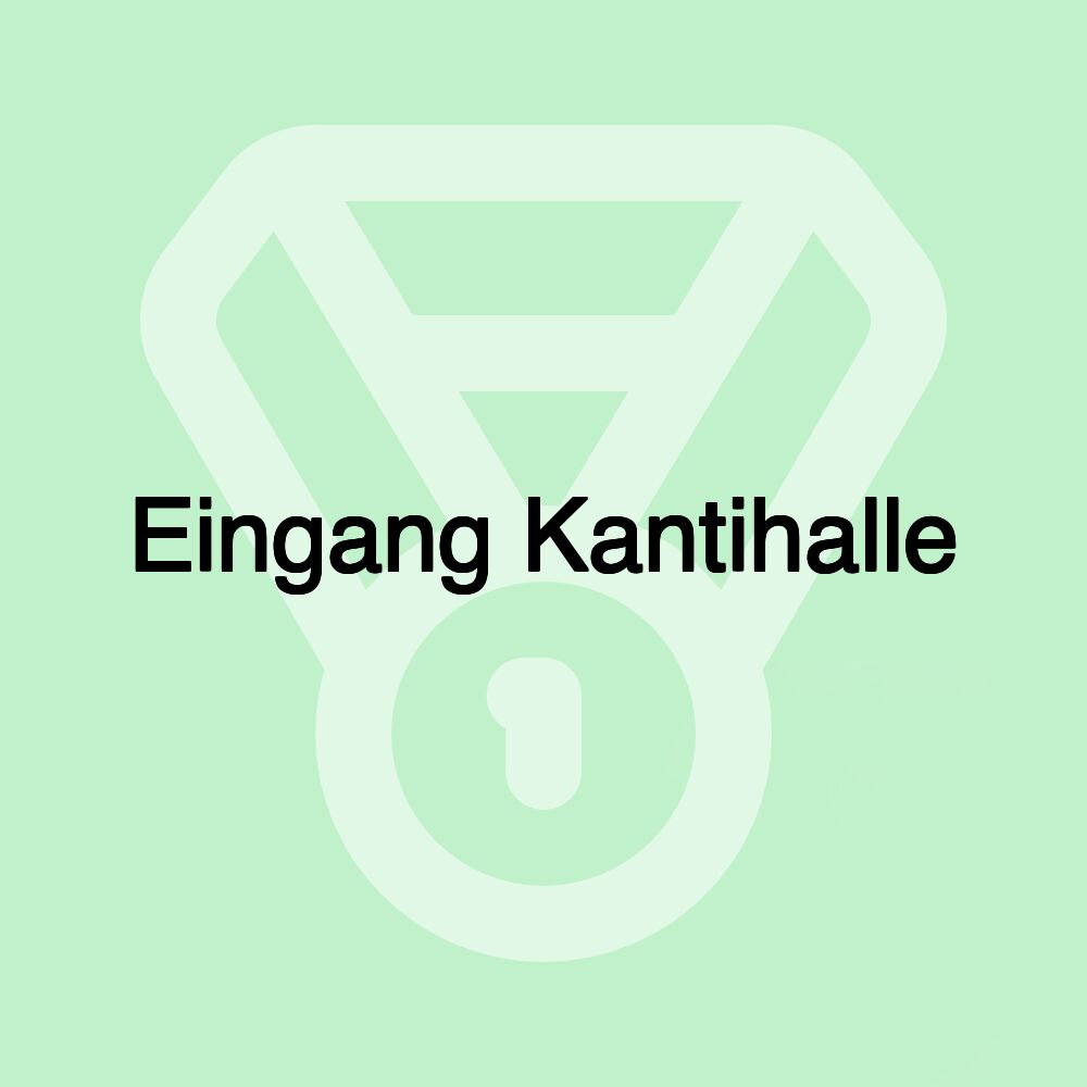 Eingang Kantihalle