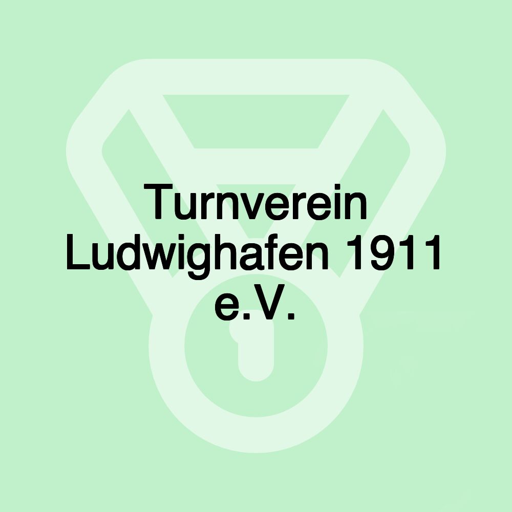 Turnverein Ludwighafen 1911 e.V.