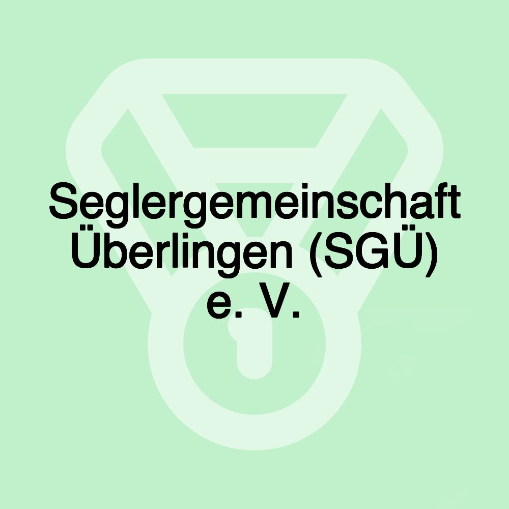 Seglergemeinschaft Überlingen (SGÜ) e. V.