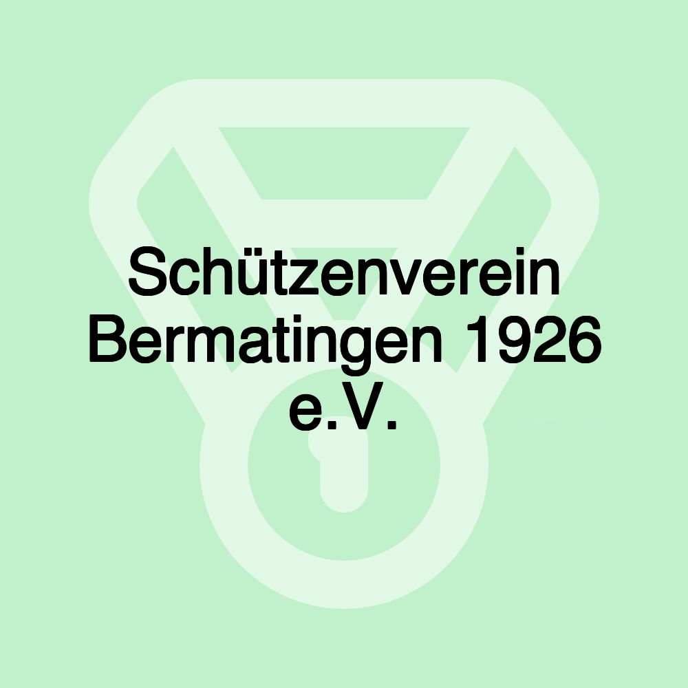 Schützenverein Bermatingen 1926 e.V.