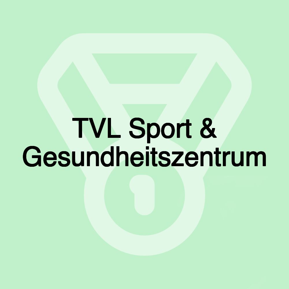 TVL Sport & Gesundheitszentrum