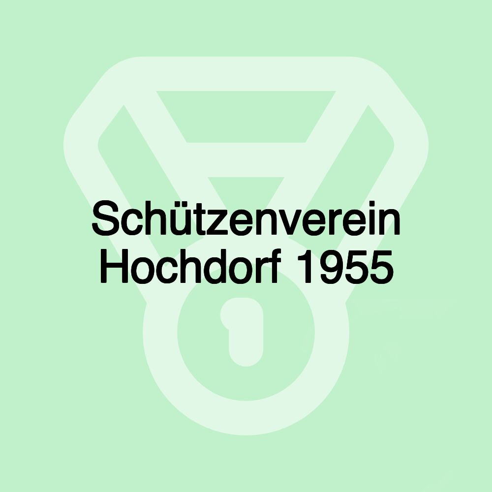 Schützenverein Hochdorf 1955