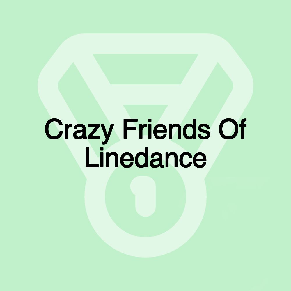 Crazy Friends Of Linedance