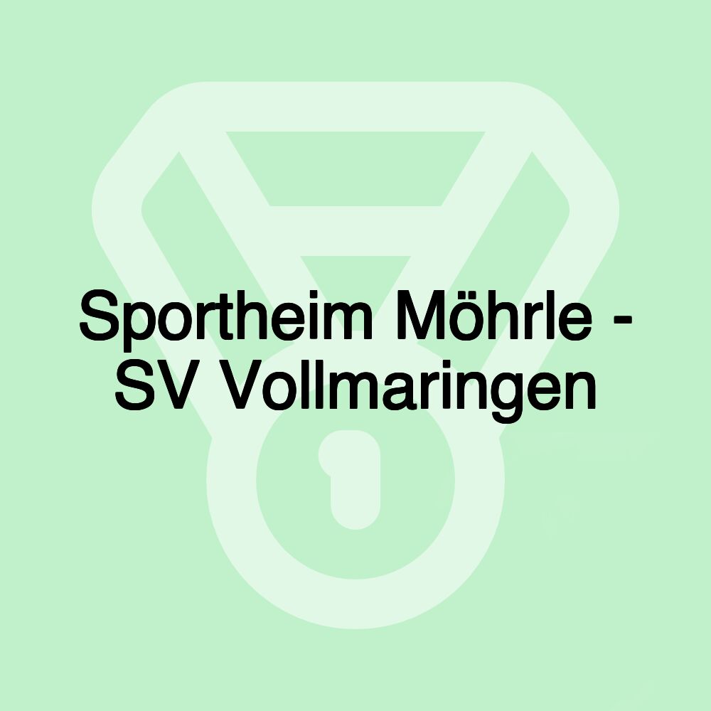 Sportheim Möhrle - SV Vollmaringen