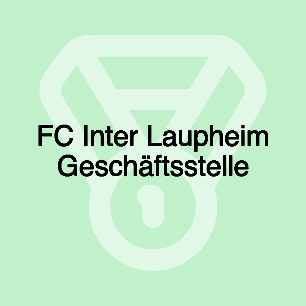 FC Inter Laupheim Geschäftsstelle