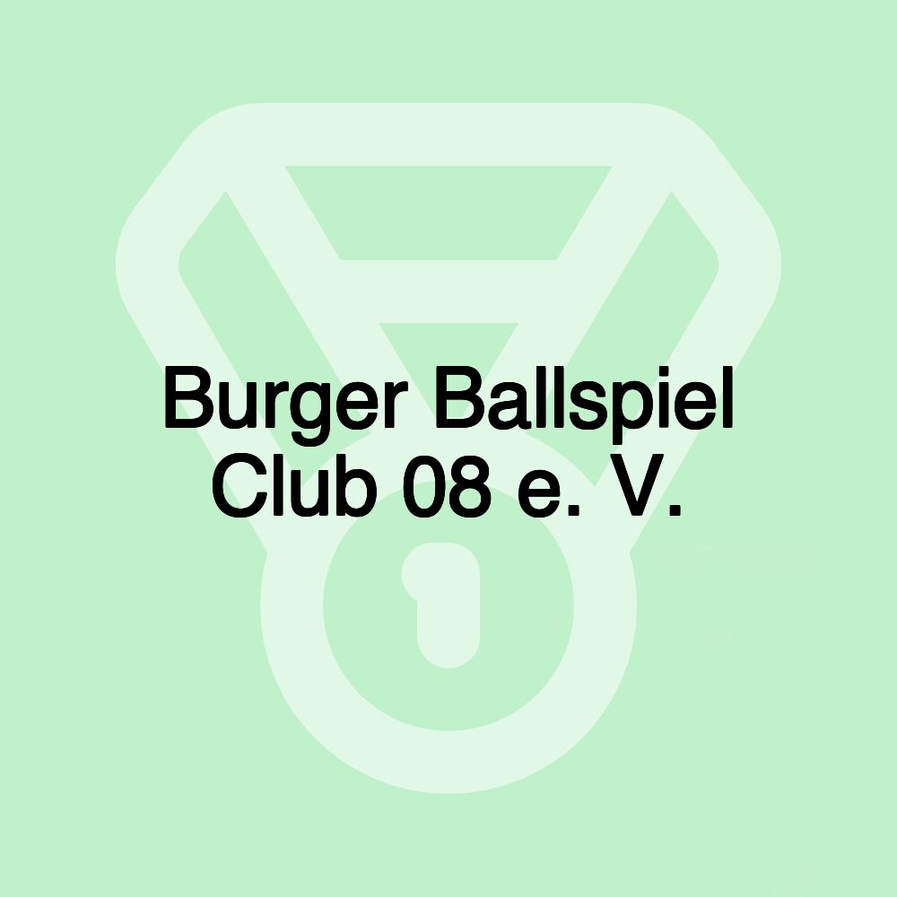 Burger Ballspiel Club 08 e. V.