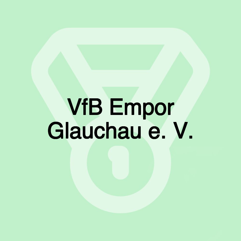 VfB Empor Glauchau e. V.