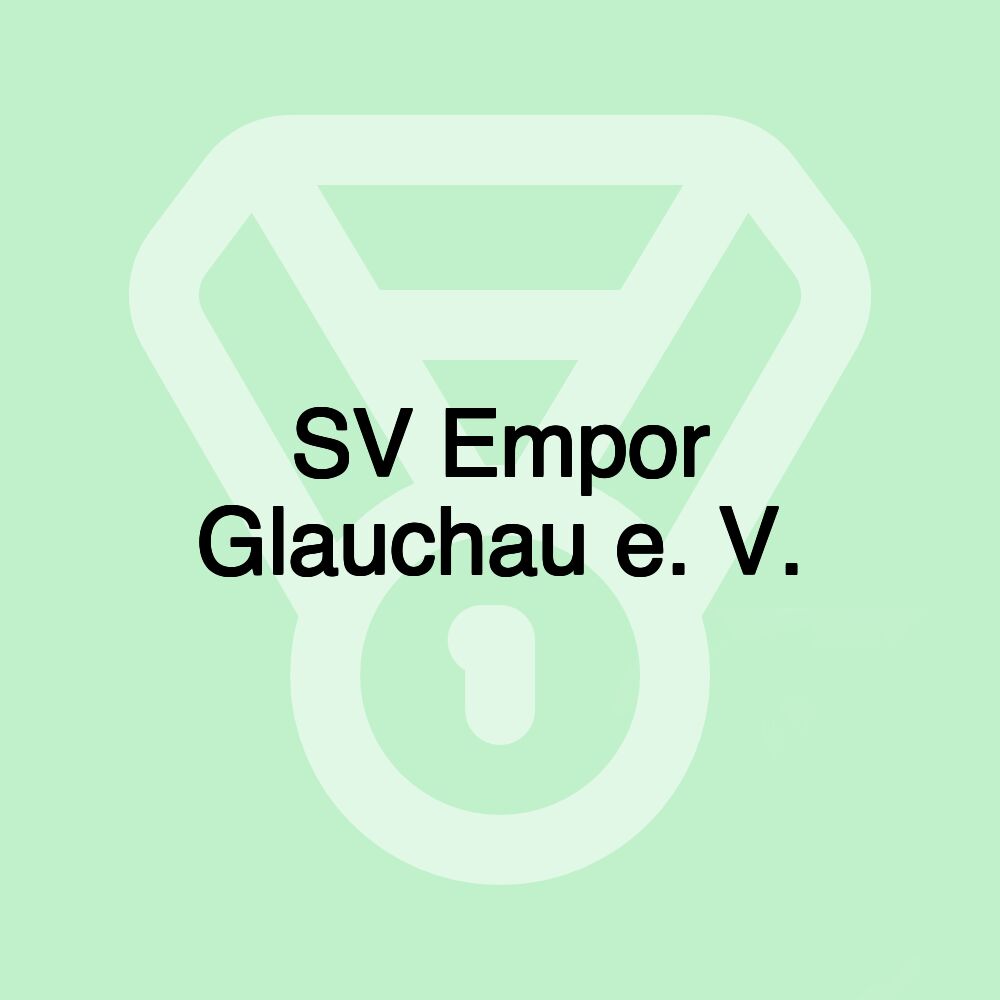 SV Empor Glauchau e. V.