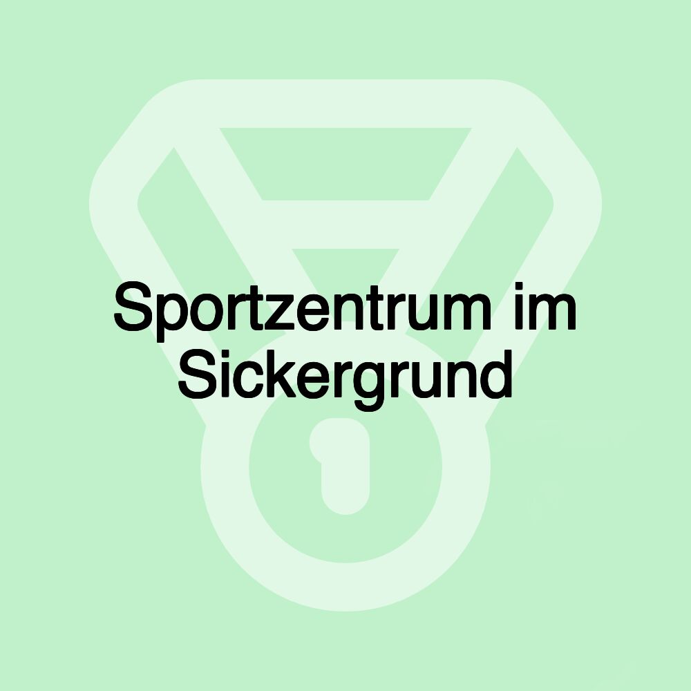 Sportzentrum im Sickergrund