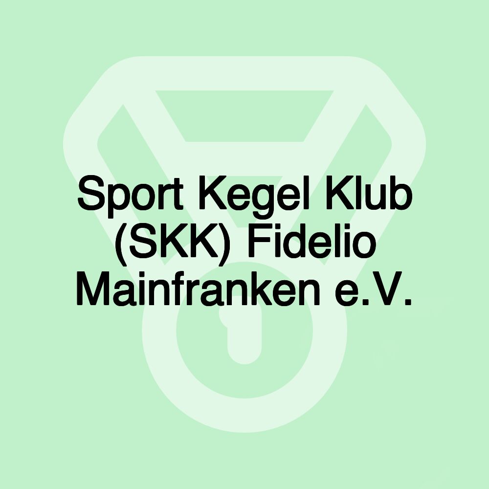 Sport Kegel Klub (SKK) Fidelio Mainfranken e.V.