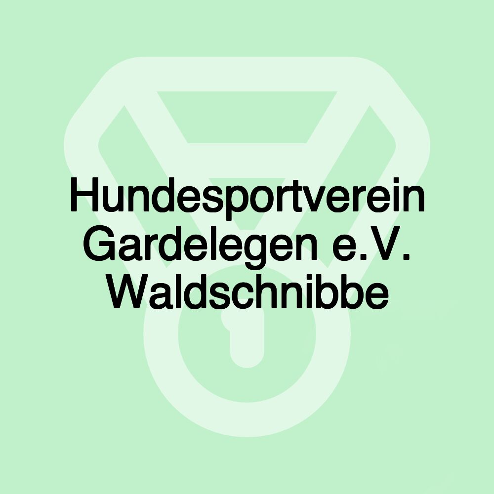 Hundesportverein Gardelegen e.V. Waldschnibbe