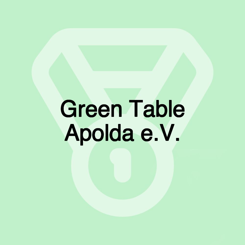 Green Table Apolda e.V.