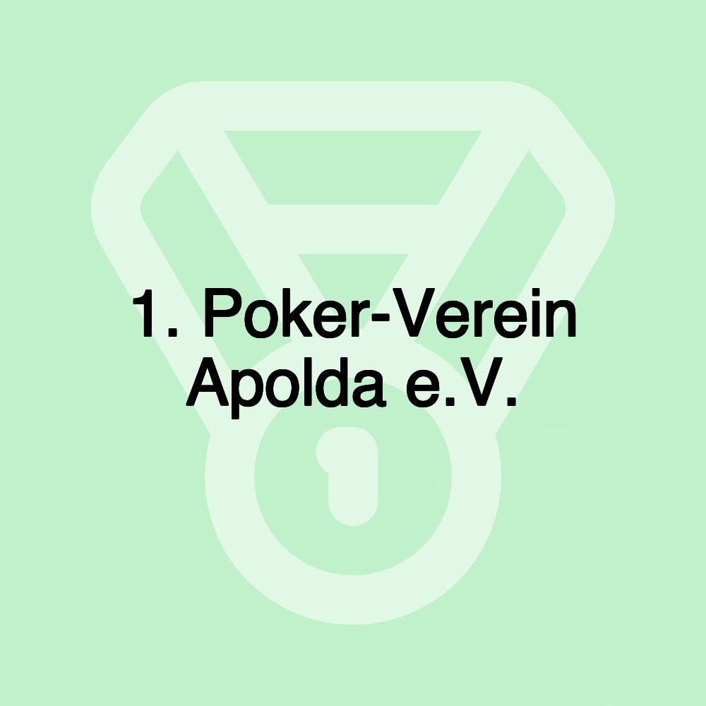 1. Poker-Verein Apolda e.V.