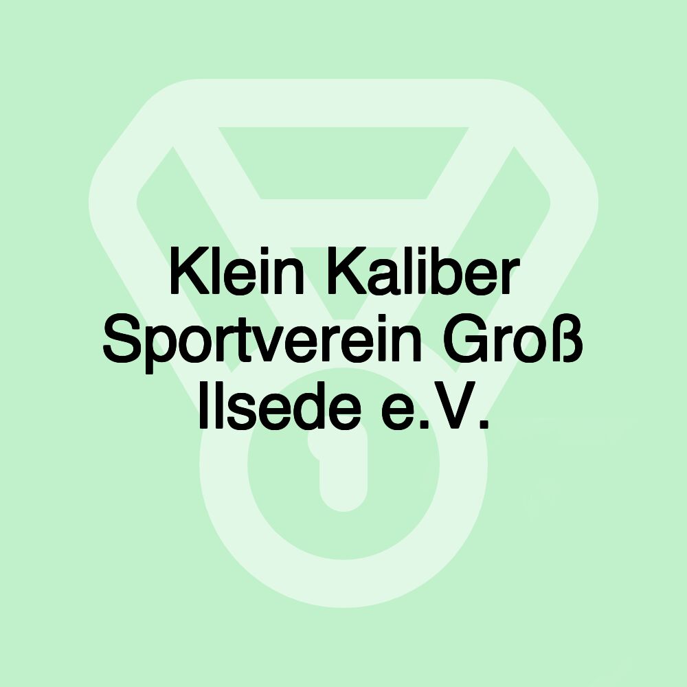 Klein Kaliber Sportverein Groß Ilsede e.V.