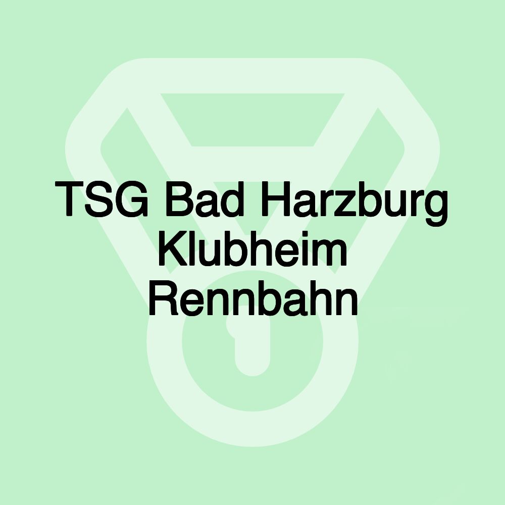 TSG Bad Harzburg Klubheim Rennbahn