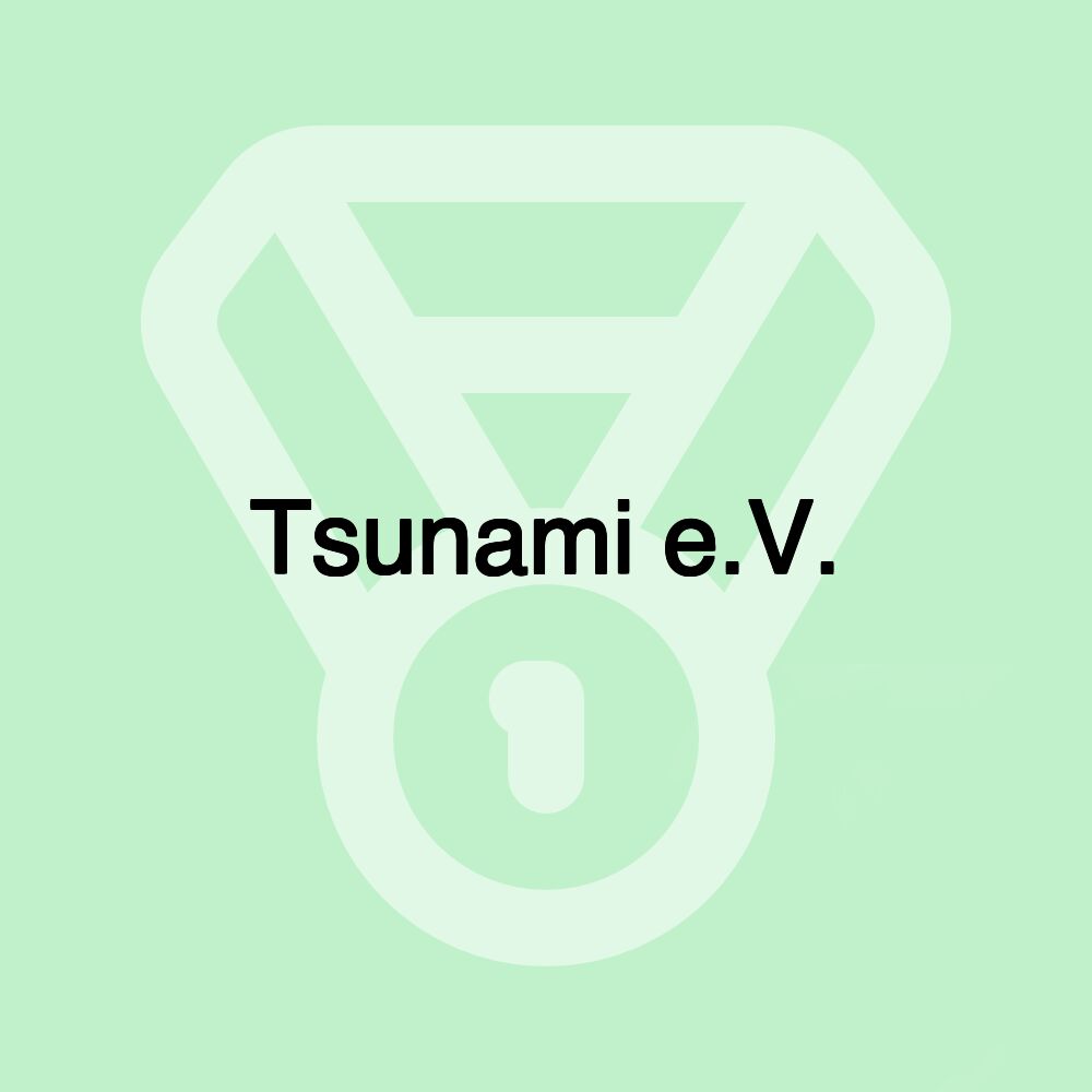 Tsunami e.V.