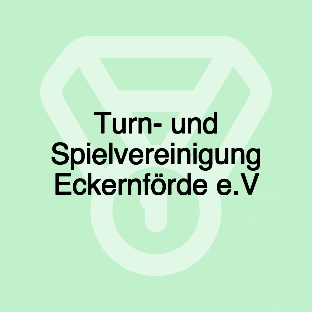 Turn- und Spielvereinigung Eckernförde e.V